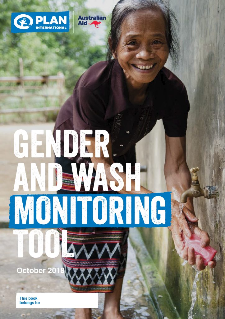 The title page of the tool. In the background is a photo of an older woman who is smiling and bending down to wash her hands under a water spout on the side of a wall. At the very are the logos for Plan International and Australian Aid. The title of the tool is in big bold letters with the word Monitoring highlighted with a blue background. At the bottom it says "This book belongs to" and then includes a blank space.