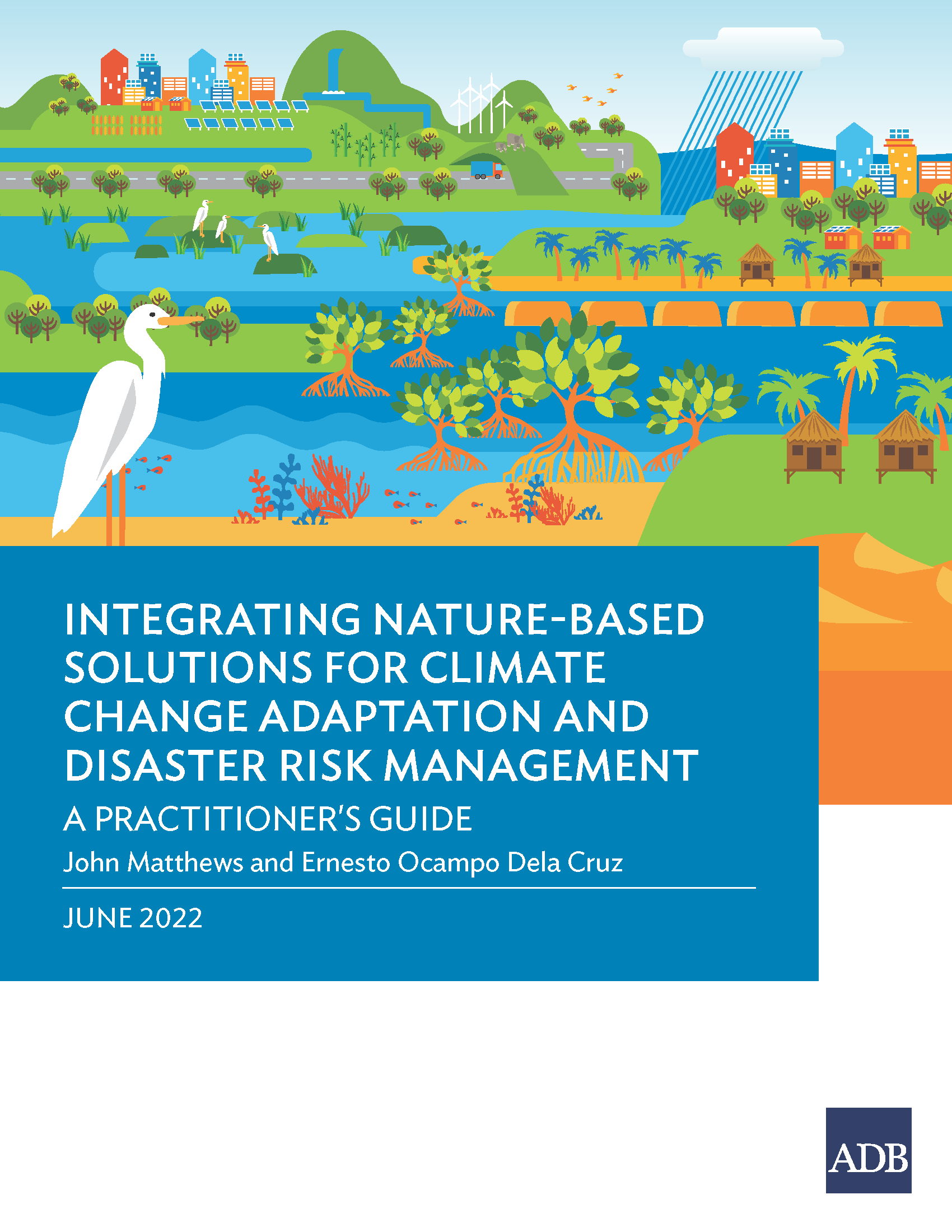 Cover page for Integrating Nature-Based Solutions for Climate Change Adaptation and Disaster Risk Management: A Practitioner’s Guide