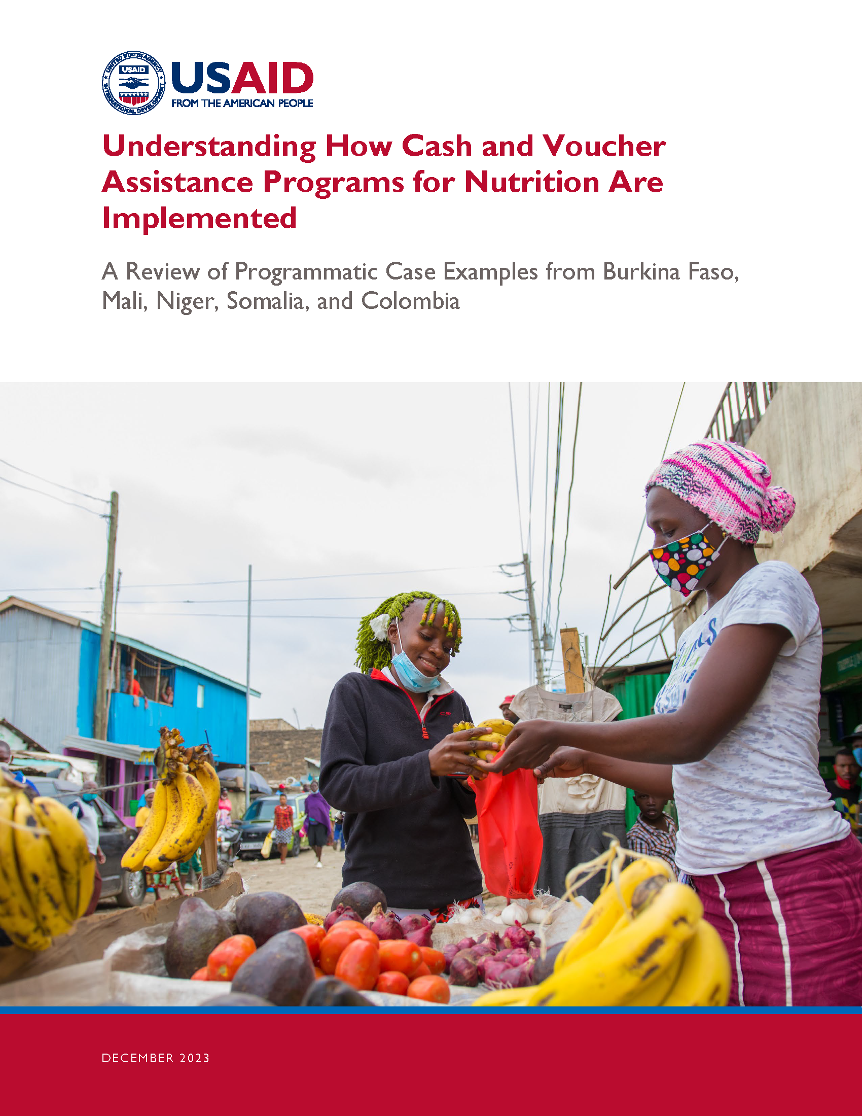 Cover page for Understanding How Cash and Voucher Assistance Programs for Nutrition Are Implemented: A Review of Programmatic Case Examples from Burkina Faso, Mali, Niger, Somalia, and Colombia