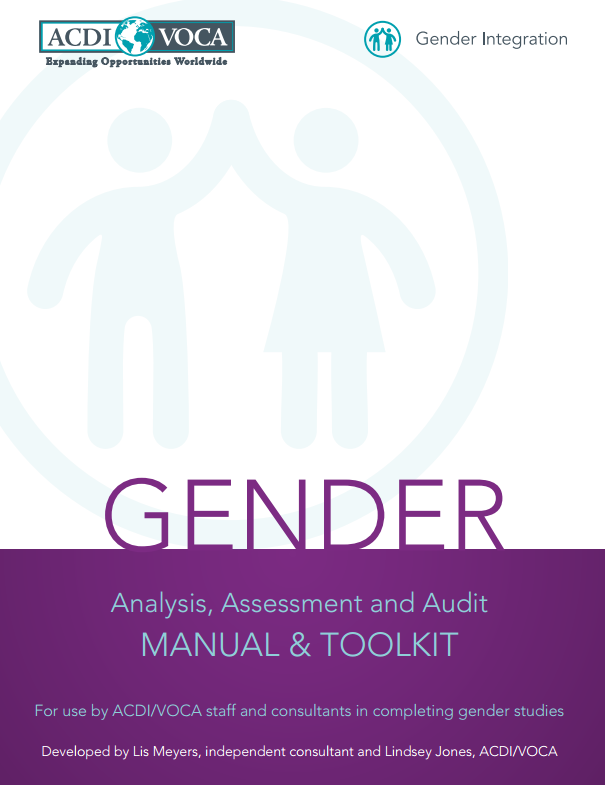 Download Resource: ACDI/VOCA Gender Analysis, Assessment, and Audit Manual and Toolkit (including Operationalizing a Gender Analysis Study)