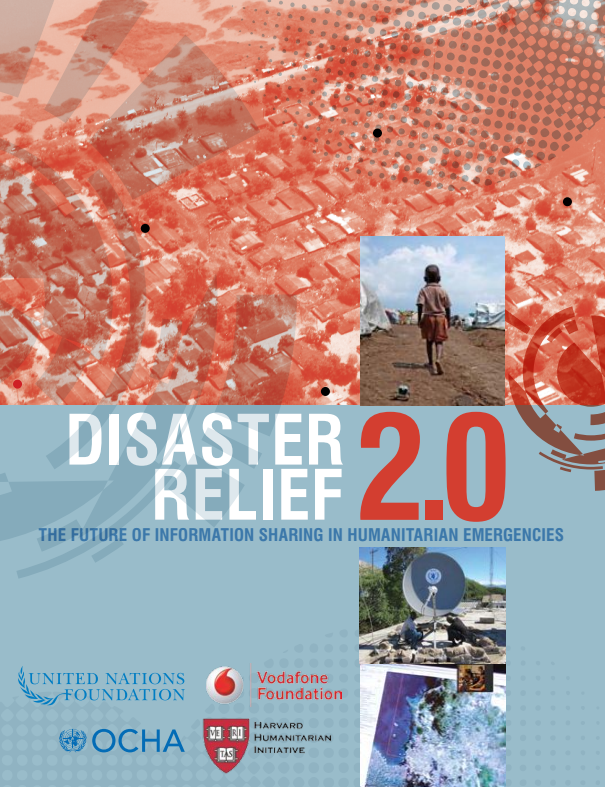 Download Resource: Disaster Relief 2.0: The Future of Information Sharing in Humanitarian Emergencies