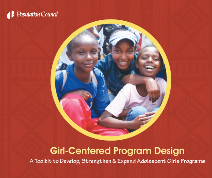 Download Resource: Girl-Centered Program Design: A Toolkit to Develop, Strengthen & Expand Adolescent Girls Programs