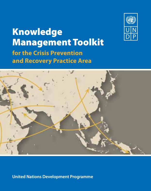 Download Resource: Knowledge Management Toolkit for the Crisis Prevention and Recovery Practice Area