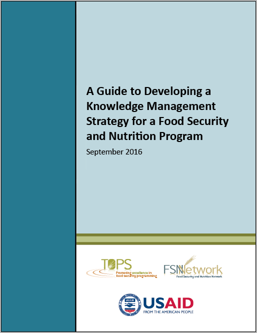 Download Resource: A Guide to Developing a Knowledge Management Strategy for a Food Security and Nutrition Program