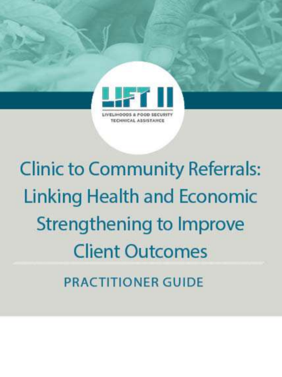 Download Resource: Clinic to Community Referrals: Linking Health and Economic Strengthening to Improve Client Outcomes