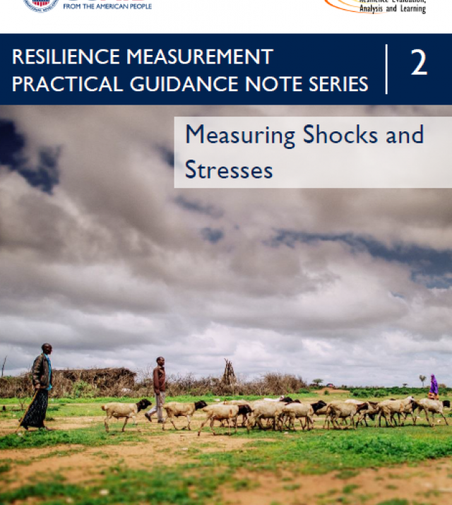 Download Resource: Resilience Measurement Practical Guidance Series: Guidance Note 2 – Measuring Shocks and Stresses