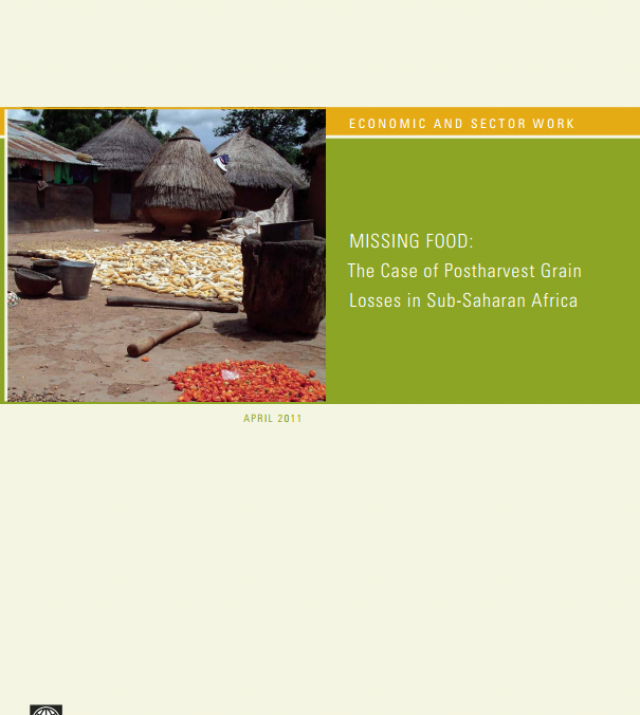 Download Resource: Missing Food: The Case of Postharvest Grain Losses in Sub-Saharan Africa