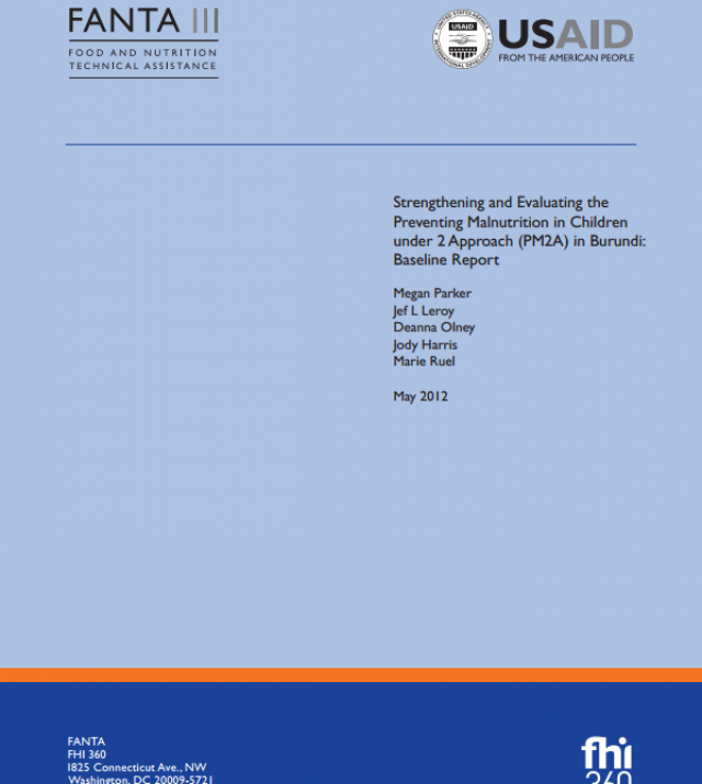 Download Resource: Strengthening and Evaluating the Preventing Malnutrition in Children under 2 Approach (PM2A) in Burundi: Baseline Report