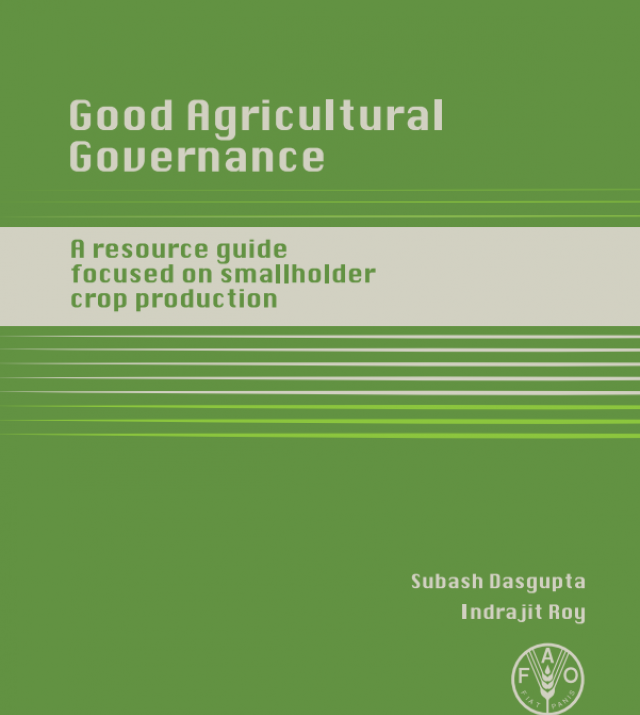 Download Resource: Training Manual on Good Agricultural Governance: A Resource Guide Focused on Smallholder Crop Production