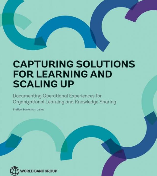 Download Resource: Capturing Solutions for Learning and Scaling Up: Documenting Operational Experiences for Organizational Learning and Knowledge Sharing