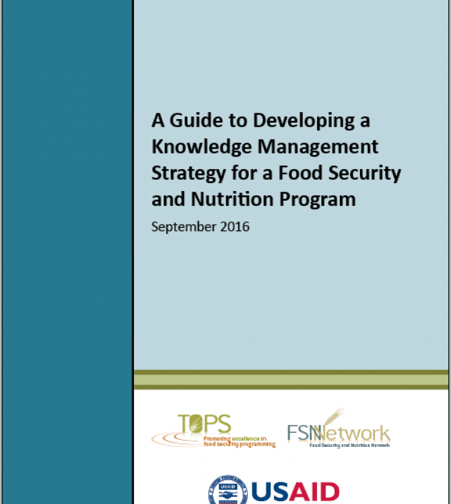 Download Resource: A Guide to Developing a Knowledge Management Strategy for a Food Security and Nutrition Program
