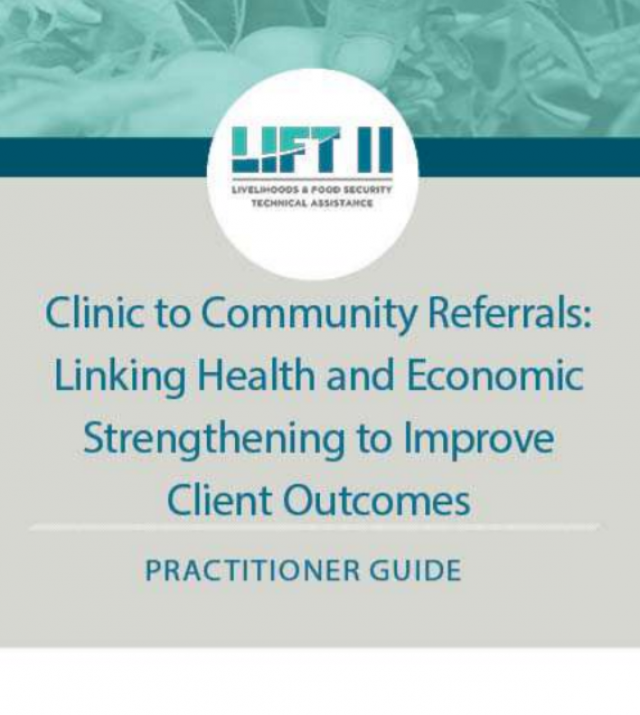 Download Resource: Clinic to Community Referrals: Linking Health and Economic Strengthening to Improve Client Outcomes