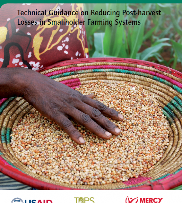 Download Resource: Reaping the Benefits: Technical Guidance on Reducing Post-Harvest Losses in Smallholder Farming Systems