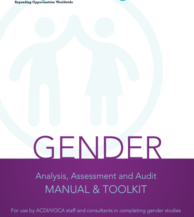 Download Resource: ACDI/VOCA Gender Analysis, Assessment, and Audit Manual and Toolkit (including Operationalizing a Gender Analysis Study)