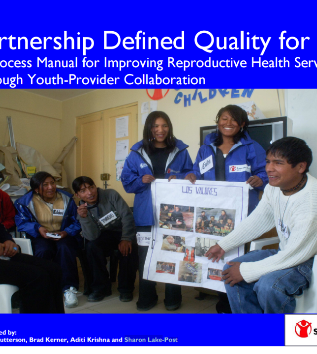 Download Resource: Partnership Defined Quality for Youth: A Process Manual for Improving Reproductive Health Services  through Youth-Provider Collaboration 
